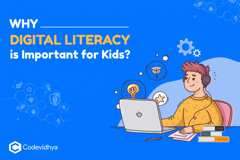 why-digital-literacy-is-important-for-kids-codevidhya