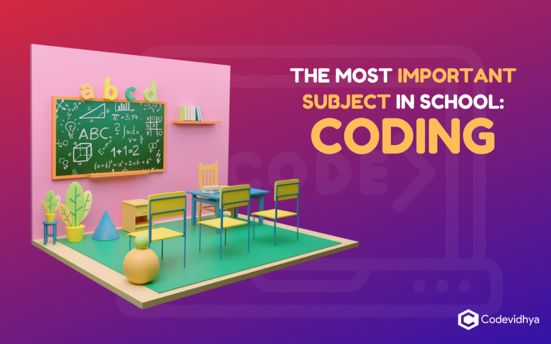 The Most Important Subject in School: Coding!