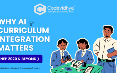 Why AI Curriculum Integration Matters (NEP 2020 & beyond)